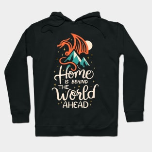 Home is Behind, the Words Ahead - Dragon - Typography - Fantasy Hoodie